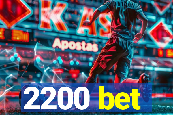 2200 bet